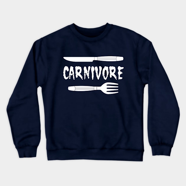 Carnivore Knife and Fork White Text Crewneck Sweatshirt by Barthol Graphics